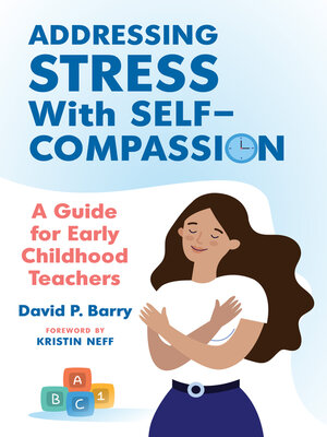 cover image of Addressing Stress With Self-Compassion